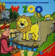 Okładka książki Książka z czarodziejskimi stronami - W zoo