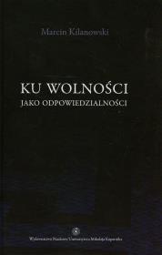 Okładka książki Ku wolności jako odpowiedzialności