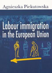 Okładka książki Labour immigration in the European Union