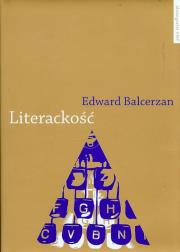 Literackość. Autor: Balcerzan Edward. Dadada.pl Okładka książki Literackość