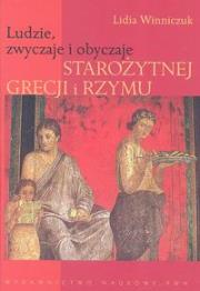 Okładka książki Ludzie zwyczaje i obyczaje starożytnej Grecji i Rzymu