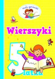 Mali geniusze - Wierszyki 5-latka. Autor: OPRACOWANIE  ZBIOROWE. Dadada.pl Okładka książki Mali geniusze - Wierszyki 5-latka