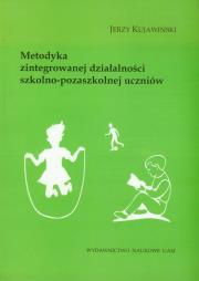 Okładka książki Metodyka zintegrowanej działalności szkolno-pozaszkolnej uczniów