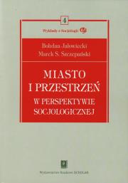 Okładka książki Miasto i przestrzeń w perspektywie socjologicznej