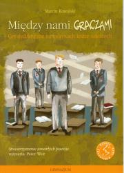 Między nami graczami Gra dydaktyczne na motywach lektur szkolnych. Autor: Kowalski Marcin. Dadada.pl Okładka książki Między nami graczami Gra dydaktyczne na motywach lektur szkolnych
