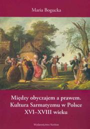 Między obyczajem a prawem. Autor: Bogucka Maria. Dadada.pl Okładka książki Między obyczajem a prawem