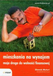 Okładka książki Mieszkania na wynajem. Moja droga do wolności...