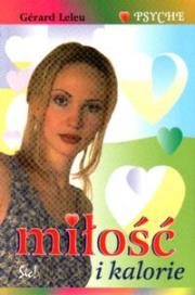 Miłość i kalorie. Autor: Leleu Gerard. Dadada.pl Okładka książki Miłość i kalorie