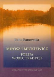 Miłosz i Mickiewicz. Autor: Banowska Lidia. Dadada.pl Okładka książki Miłosz i Mickiewicz