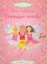 Moda z naklejkami - Fruwające wróżki. Autor: Opracowanie zbiorowe. Dadada.pl Okładka książki Moda z naklejkami - Fruwające wróżki