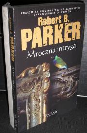 Mroczna intryga / Miasteczko bezprawia. Autor: Robert B.Parker. Dadada.pl Okładka książki Mroczna intryga / Miasteczko bezprawia