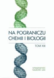Opakowanie Na pograniczu chemii i biologii tom XIII