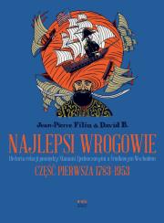 Najlepsi wrogowie. Historia relacji pomiędzy.... Autor: Filiu Jean-Pierre. Dadada.pl Okładka książki Najlepsi wrogowie. Historia relacji pomiędzy...