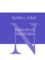 Najnowsze paradoksy. Autor: de Lubac Henri. Dadada.pl Okładka książki Najnowsze paradoksy