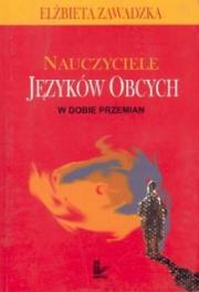 Okładka książki Nauczyciele języków obcych w dobie przemian
