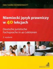 Niemiecki język prawniczy w 40 lekcjach. Autor: dr Ewa Tuora-Schwierskott. Dadada.pl Okładka książki Niemiecki język prawniczy w 40 lekcjach