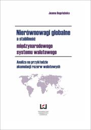 Okładka książki Nierównowagi globalne a stabilność międzynarodowego systemu walutowego