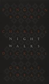 Night Walks. Autor: Charles Dickens. Dadada.pl Okładka książki Night Walks
