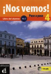 Nos vemos! Paso a paso 4 Libro del alumno + CD. Autor:   Praca zbiorowa. Dadada.pl Okładka książki Nos vemos! Paso a paso 4 Libro del alumno + CD
