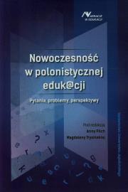 Nowoczesność w polonistycznej eduk@cji. Wydawca: Wydawnictwo Uniwersytetu Jagiellońskiego. Dadada.pl Opakowanie Nowoczesność w polonistycznej eduk@cji