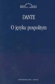 O języku pospolitym. Autor: Dante Alighieri. Dadada.pl Okładka książki O języku pospolitym