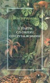 Okładka książki O starym człowieku, co czytał romanse