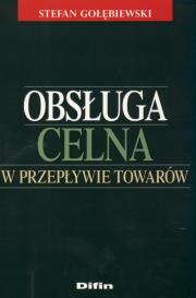 Okładka książki Obsługa celna w przepływie towarów