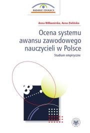 Okładka książki Ocena systemu awansu zawodowego nauczycieli w Polsce Studium empiryczne