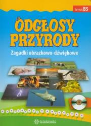 Okładka książki Odgłosy przyrody. Zagadki obrazkowo-dźwiękowe + CD