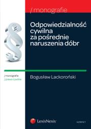 Okładka książki Odpowiedzialność cywilna za pośrednie naruszenia dóbr