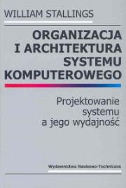 Okładka książki Organizacja i architektura systemu komputerowego