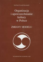 Okładka książki Organizacja i upowszechnianie kultury w Polsce z płytą CD