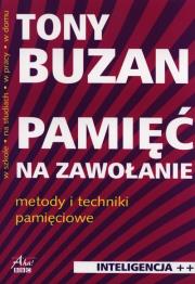 Pamięć na zawołanie. Inteligencja+. Autor: Tony Buzan. Dadada.pl Okładka książki Pamięć na zawołanie. Inteligencja+