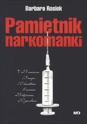Pamiętnik Narkomanki. Autor: Barbara Rosiek. Dadada.pl Okładka książki Pamiętnik Narkomanki