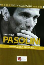 Pier Paolo Pasolini Twórczość filmowa. Autor: Kletowski Piotr. Dadada.pl Okładka książki Pier Paolo Pasolini Twórczość filmowa