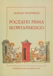 Początki pisma słowiańskiego. Autor: Wójtowicz Marian. Dadada.pl Okładka książki Początki pisma słowiańskiego
