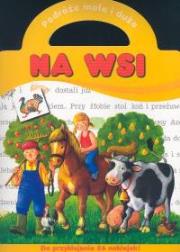 Okładka książki Podróże małe i duże - Na wsi