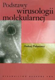 Podstawy wirusologii molekularnej. Autor: Piekarowicz Andrzej. Dadada.pl Okładka książki Podstawy wirusologii molekularnej