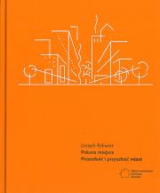 Pokusa miejsca. Autor: Rykwert Joseph. Dadada.pl Okładka książki Pokusa miejsca