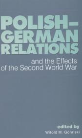 Polish German relations and the Effects of the Second Word War. Autor: Góralski Witold M.. Dadada.pl Okładka książki Polish German relations and the Effects of the Second Word War