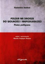 Okładka książki Polska na drodze do wolności i niepodległości