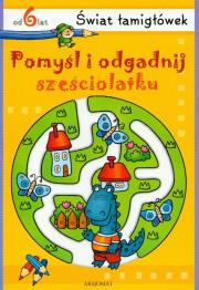 Okładka książki Pomyśl i odgadnij 6-latku