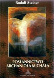 Posłannictwo Archanioła Michała. Autor: Rudolf Steiner. Dadada.pl Okładka książki Posłannictwo Archanioła Michała