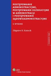 Okładka książki Postępowanie administracyjne, postępowanie egzekucyjne w administracji i postępowanie sądowoadministracyjne
