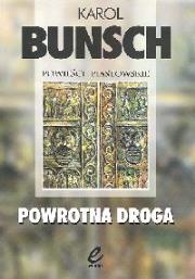 Powrotna droga. Autor: Bunsch Karol. Dadada.pl Okładka książki Powrotna droga