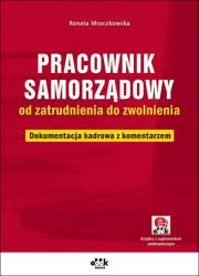 Pracownik samorządowy od zatrudnienia do zwolnienia. Autor: Mroczkowska Renata. Dadada.pl Okładka książki Pracownik samorządowy od zatrudnienia do zwolnienia