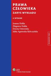 Prawa człowieka Zarys wykładu. Autor: Hołda Joanna, Hołda Zbigniew, Ostrowska Dorota. Dadada.pl Okładka książki Prawa człowieka Zarys wykładu