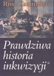 Okładka książki Prawdziwa historia inkwizycji