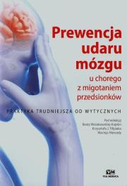 Prewencja udaru mózgu u chorego z migotaniem przedsionków. Wydawca: Via Medica. Dadada.pl Opakowanie Prewencja udaru mózgu u chorego z migotaniem przedsionków