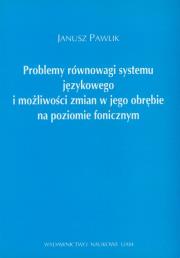 Problemy równowagi systemu językowego. Autor: Pawlik Janusz. Dadada.pl Okładka książki Problemy równowagi systemu językowego